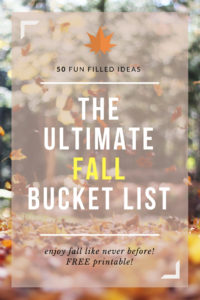 fall bucket list, fall, autumn, bucket list, autumn bucket list, what to do in fall, ideas for fall, fall ideas, what to do in autumn, how to enjoy fall, what to do with family in fall, kid activities in fall, fall kid activities, fall fun, free printable, fall bucket list free printable, free, printable, how to enjoy fall, 50 ways to enjoy fall, 50 ways, the ultimate fall bucket list